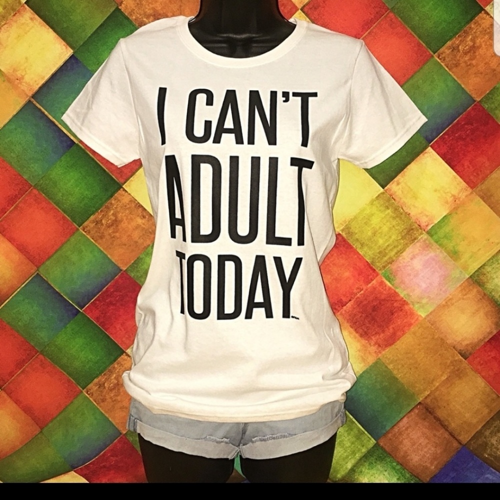 Graphic T-shirt “I CAN'T ADULT TODAY FITTED”